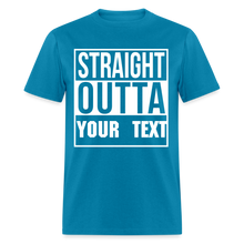 Load image into Gallery viewer, Straight Outta Custom Personalized T-Shirt - turquoise