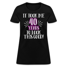 Load image into Gallery viewer, Womens Took 40 Years Funny 40th Birthday Shirt - black