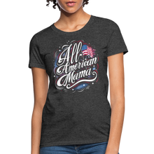 Load image into Gallery viewer, All-American Mama Patriotic American Flag Women's T-Shirt - heather black