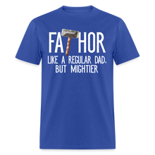 Load image into Gallery viewer, FaTHOR Shirt Funny Fathers Day Tshirt Gifts for Dad Avengers Endgame Parody - royal blue