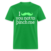 Load image into Gallery viewer, I Mustache You Not To Pinch Me Green St. Patrick's Day Shirt - bright green