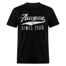 Load image into Gallery viewer, birthday awesome since birth t shirt - black