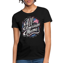 Load image into Gallery viewer, All-American Mama Patriotic American Flag Women's T-Shirt - black