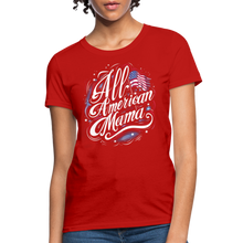 Load image into Gallery viewer, All-American Mama Patriotic American Flag Women's T-Shirt - red