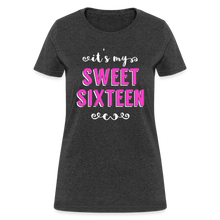 Load image into Gallery viewer, Women's It's My Sweet Sixteen 16th Birthday T-Shirt - heather black