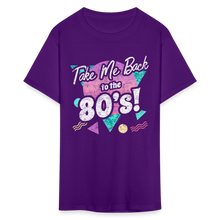 Load image into Gallery viewer, Take me Back to the 80s Retro Gen X Birthday Costume Party T-Shirt - purple