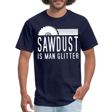Load image into Gallery viewer, Sawdust is Man Glitter Funny Carpenter Handyman Dad Mens T-Shirt - navy