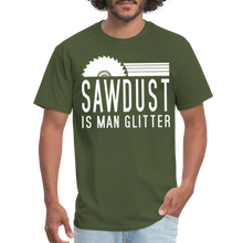 Load image into Gallery viewer, Sawdust is Man Glitter Funny Carpenter Handyman Dad Mens T-Shirt - military green