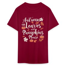 Load image into Gallery viewer, Autumn Leaves and Pumpkins Please Fall Cute Graphic Quote T-Shirt - burgundy