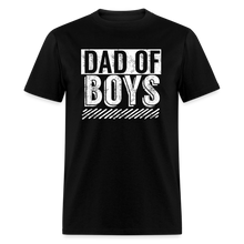 Load image into Gallery viewer, Dad of Boys Shirt Funny Fathers Day Gift from Kids - black