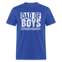 Load image into Gallery viewer, Dad of Boys Shirt Funny Fathers Day Gift from Kids - royal blue