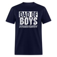Load image into Gallery viewer, Dad of Boys Shirt Funny Fathers Day Gift from Kids - navy